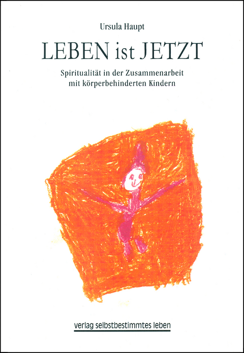 Leben ist Jetzt - Ursula Haupt