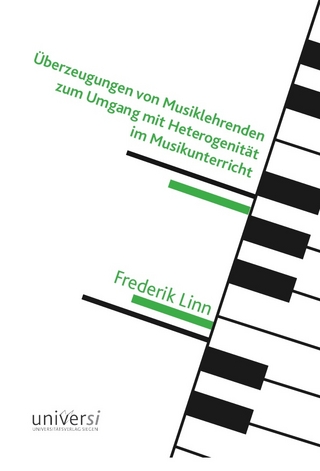 Überzeugungen von Musiklehrenden zum Umgang mit Heterogenität im Musikunterricht