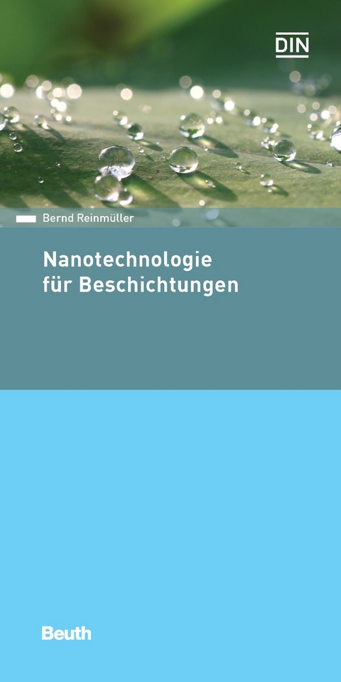Nanotechnologie f&uuml;r Beschichtungen - Bernd Reinm&uuml;ller