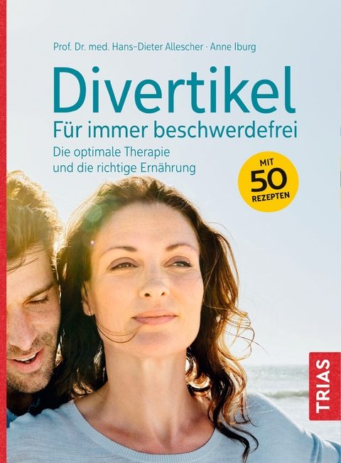 Divertikel - F&uuml;r immer beschwerdefrei - Hans-Dieter Allescher, Anne Iburg
