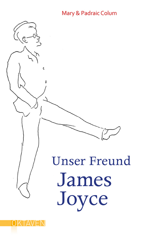 Unser Freund James Joyce - Mary Colum, Padraic Colum
