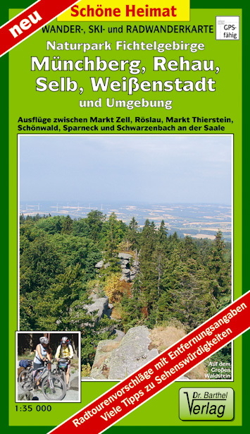 Wander-, Ski- und Radwanderkarte Naturpark Fichtelgebirge, M&uuml;nchberg, Rehau, Selb, Wei&szlig;enstadt und Umgebung