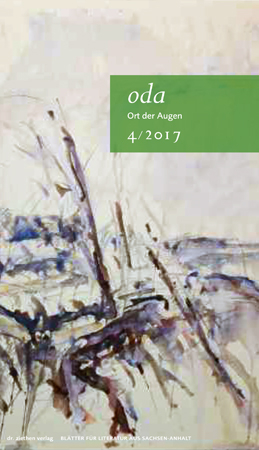 Ort der Augen. Bl&auml;tter f&uuml;r Literatur aus Sachsen-Anhalt / Ort der Augen, Bl&auml;tter f&uuml;r Literatur aus Sachsen-Anhalt - 