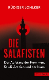 Die Salafisten - R&uuml;diger Lohlker