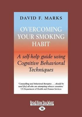 Overcoming Your Smoking Habit - David F. Marks