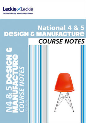 National 4/5 Design and Manufacture Course Notes - Jill Connolly
