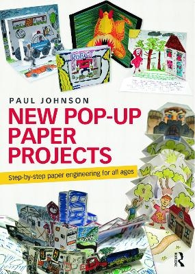 New Pop-Up Paper Projects - Paul Johnson
