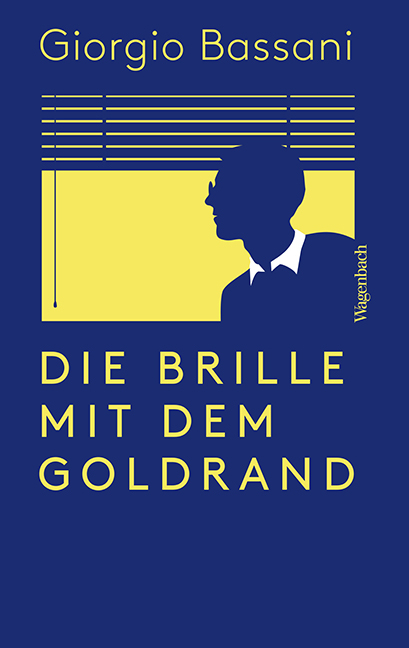 Die Brille mit dem Goldrand - Giorgio Bassani
