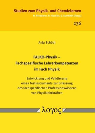 FALKO-Physik -- Fachspezifische Lehrerkompetenzen im Fach Physik. Entwicklung und Validierung eines Testinstruments zur Erfassung des fachspezifischen Professionswissens von Physiklehrkräften