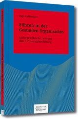 Führen in der Gesunden Organisation - Ingo Kallenbach