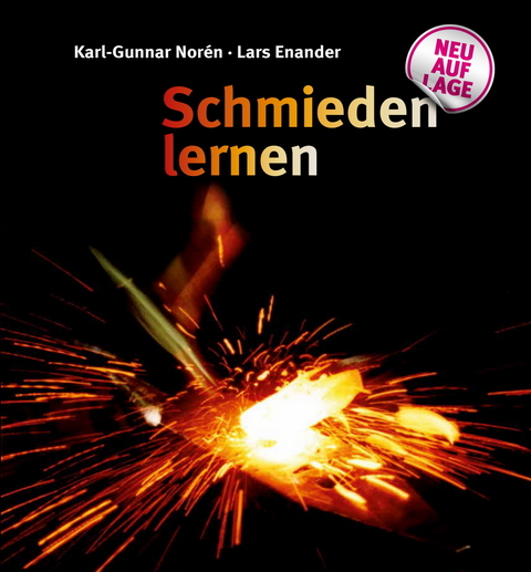 Schmieden lernen - Karl-Gunnar Nor&eacute;n, Lars Enander