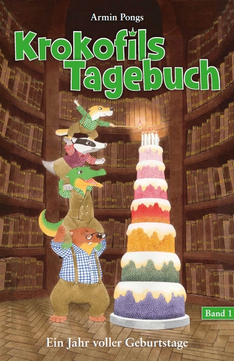 Krokofils Tagebuch, Band 1 - Armin Pongs