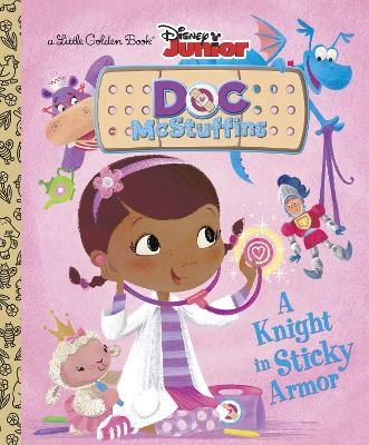 A Knight in Sticky Armor (Disney Junior: Doc McStuffins) - Andrea Posner-Sanchez