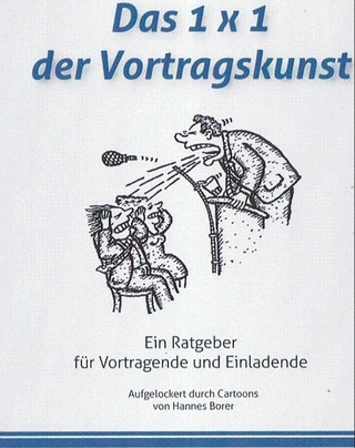 Das 1 x 1 der Vortragskunst