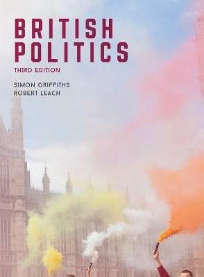 British Politics - Simon Griffiths, Robert Leach