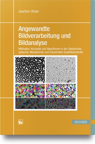 Angewandte Bildverarbeitung und Bildanalyse
