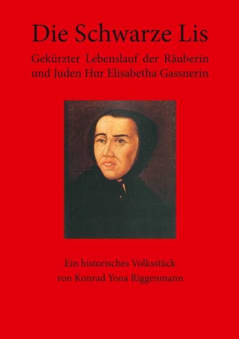 Die Schwarze Lis - Konrad Yona Riggenmann