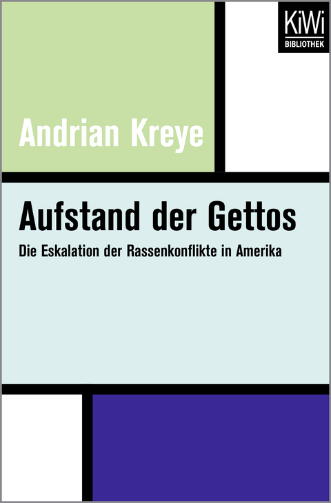 Aufstand der Gettos - Andrian Kreye