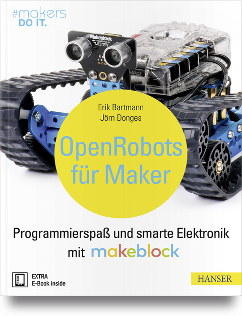 Open Robots für Maker - Erik Bartmann, Jörn Donges