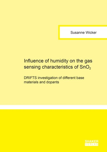 Influence of humidity on the gas sensing characteristics of SnO2 - Susanne Wicker