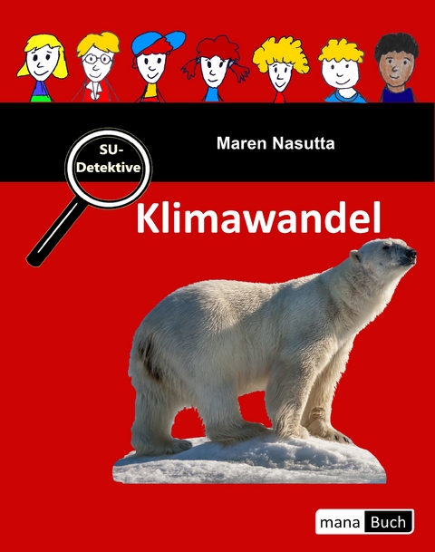SU-Detektive: Klimawandel - Maren Nasutta