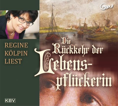 Die R&uuml;ckkehr der Lebenspfl&uuml;ckerin - Regine K&ouml;lpin