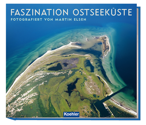 Faszination Ostseek&uuml;ste - Martin Elsen