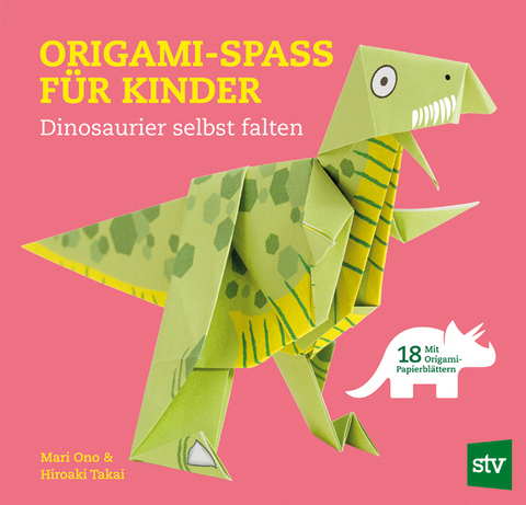 Origami-Spass f&uuml;r Kinder - Mari Ono, Hiroaki Takai
