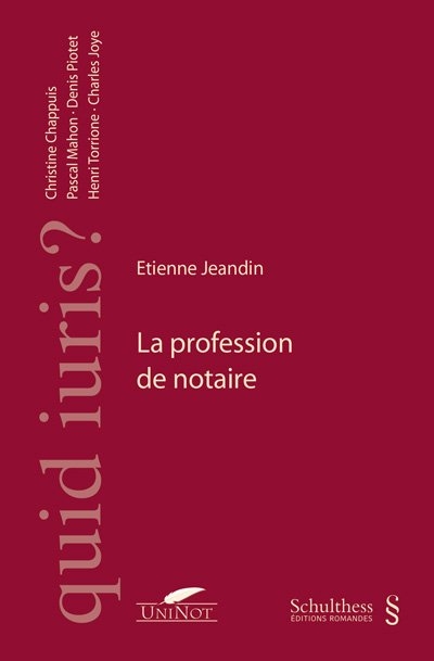 La profession de notaire - Etienne Jeandin