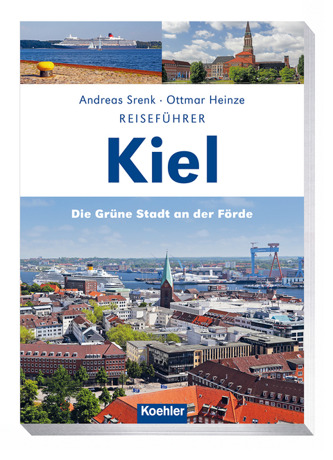 Reisef&uuml;hrer Kiel - Ottmar Heinze, Andreas Srenk
