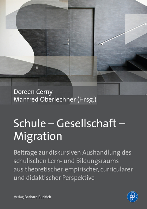 Schule &ndash; Gesellschaft &ndash; Migration - 