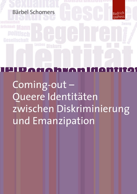 Coming-out &ndash; Queere Identit&auml;ten zwischen Diskriminierung und Emanzipation - B&auml;rbel Schomers