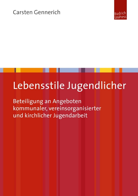 Lebensstile Jugendlicher - Carsten Gennerich