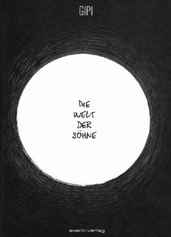 Die Welt der S&ouml;hne -  Gipi