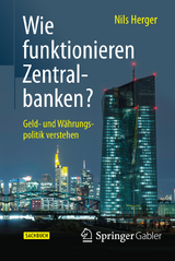 Wie funktionieren Zentralbanken? -  Nils Herger