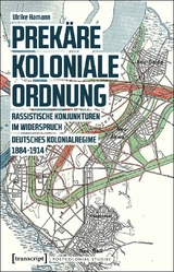 Prek&auml;re koloniale Ordnung - Ulrike Hamann