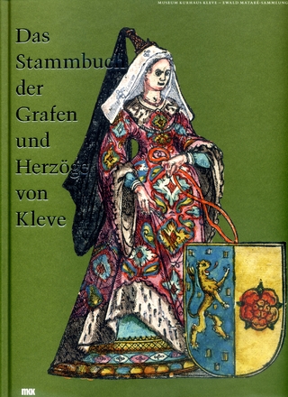 Das Stammbuch der Grafen und Herzöge von Kleve