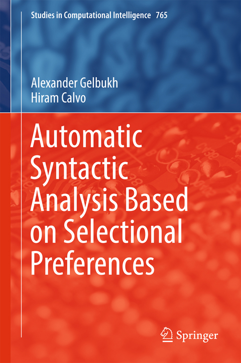 Automatic Syntactic Analysis Based on Selectional Preferences - Alexander Gelbukh, Hiram Calvo