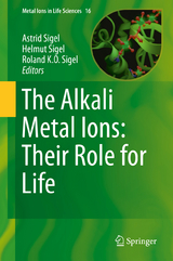 The Alkali Metal Ions: Their Role for Life - 