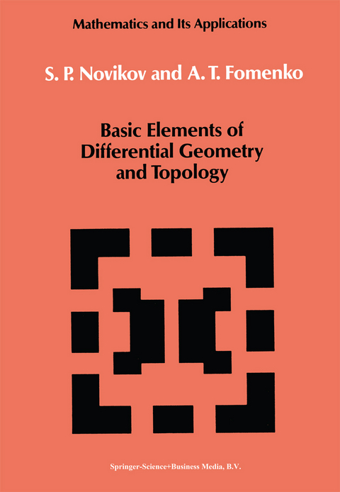 Basic Elements of Differential Geometry and Topology - S.P. Novikov, A.T. Fomenko