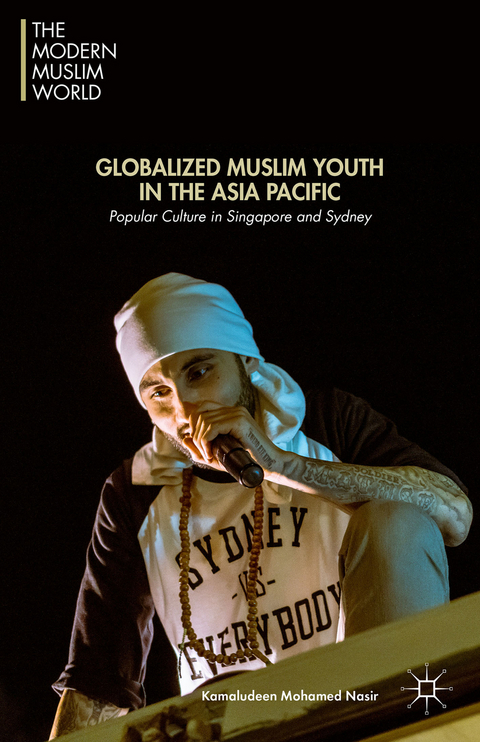 Globalized Muslim Youth in the Asia Pacific - Kamaludeen Mohamed Mohamed Nasir