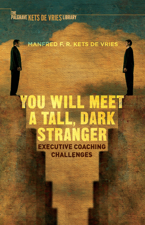 You Will Meet a Tall, Dark Stranger - Manfred F.R. Kets de Vries