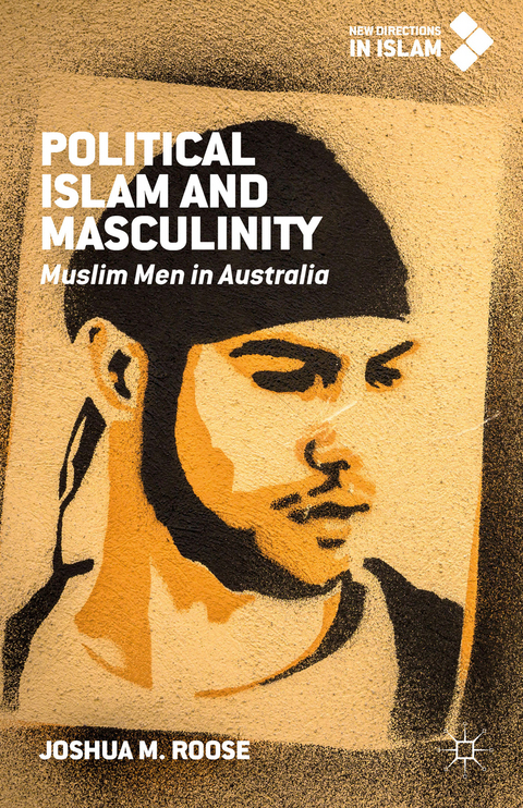 Political Islam and Masculinity - Joshua M. Roose