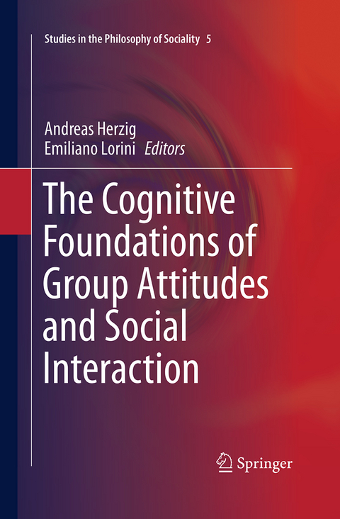 The Cognitive Foundations of Group Attitudes and Social Interaction - 