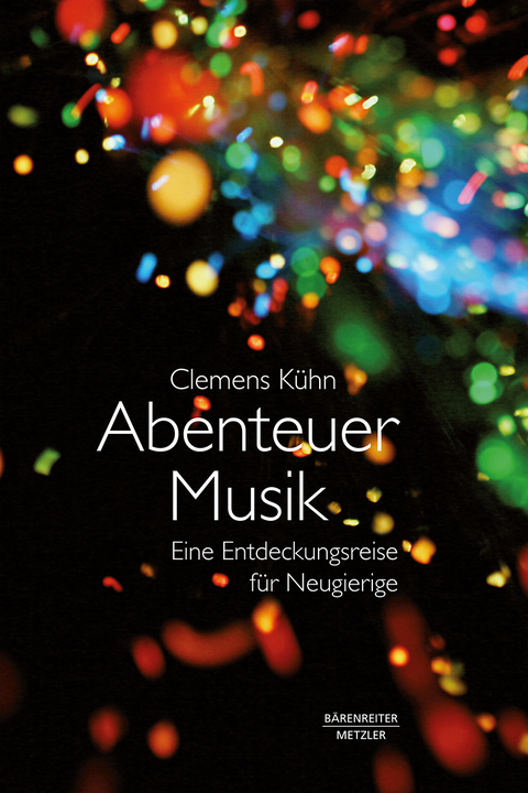 Abenteuer Musik - Clemens K&uuml;hn