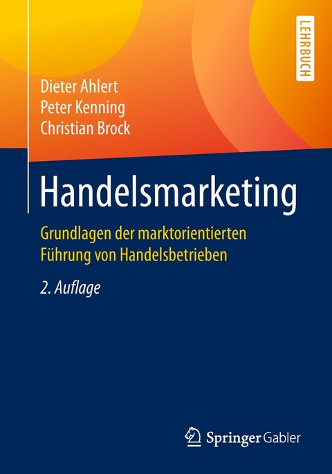 Handelsmarketing - Dieter Ahlert, Peter Kenning, Christian Brock