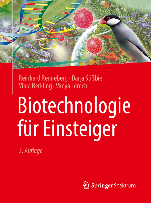 Biotechnologie f&uuml;r Einsteiger - Reinhard Renneberg