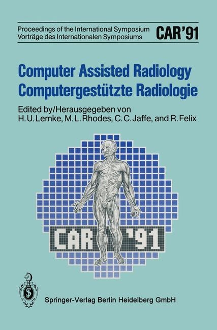 Computer Assisted Radiology / Computergest&uuml;tzte Radiologie - 
