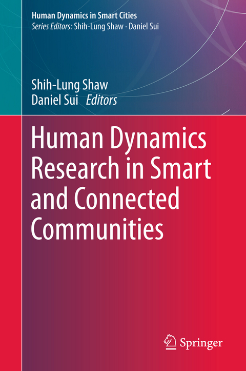 Human Dynamics Research in Smart and Connected Communities - 