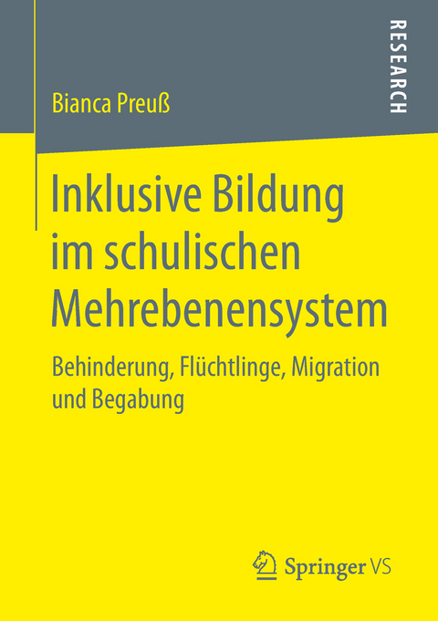 Inklusive Bildung im schulischen Mehrebenensystem - Bianca Preu&szlig;